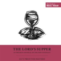 The_Lord_s_Supper_as_the_Sign_and_Meal_of_the_New_Covenant